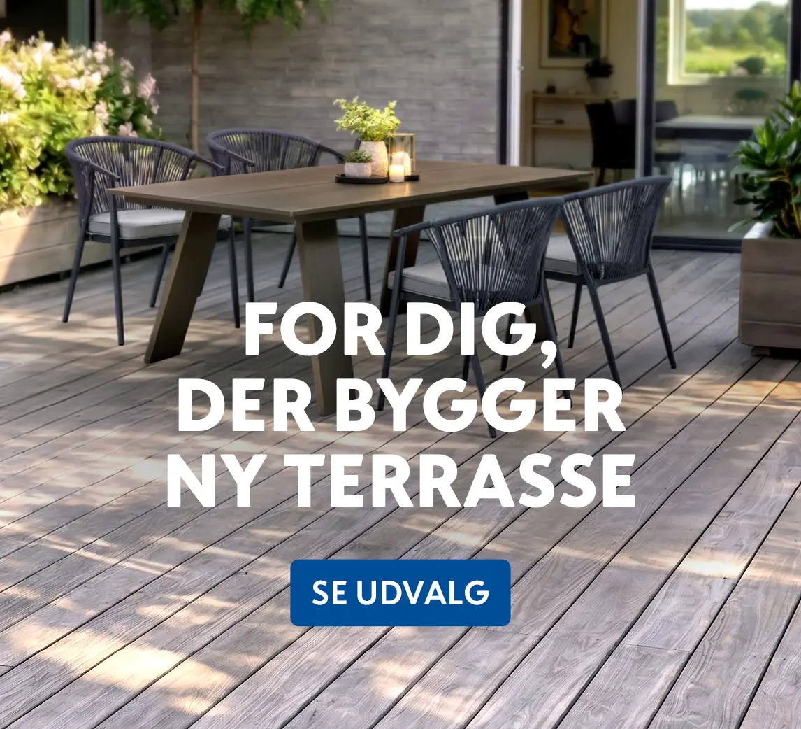 Se udvalg til terrasse